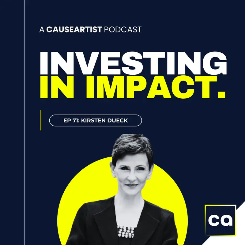 Kirsten Dueck // CEO of NESsT - Investing in Front-Line Entrepreneurs for Sustainable Futures