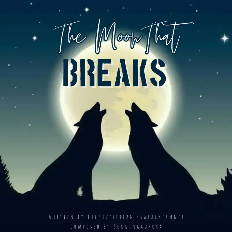 The Moon That Breaks by TheHufflebean (SarahBeanne)