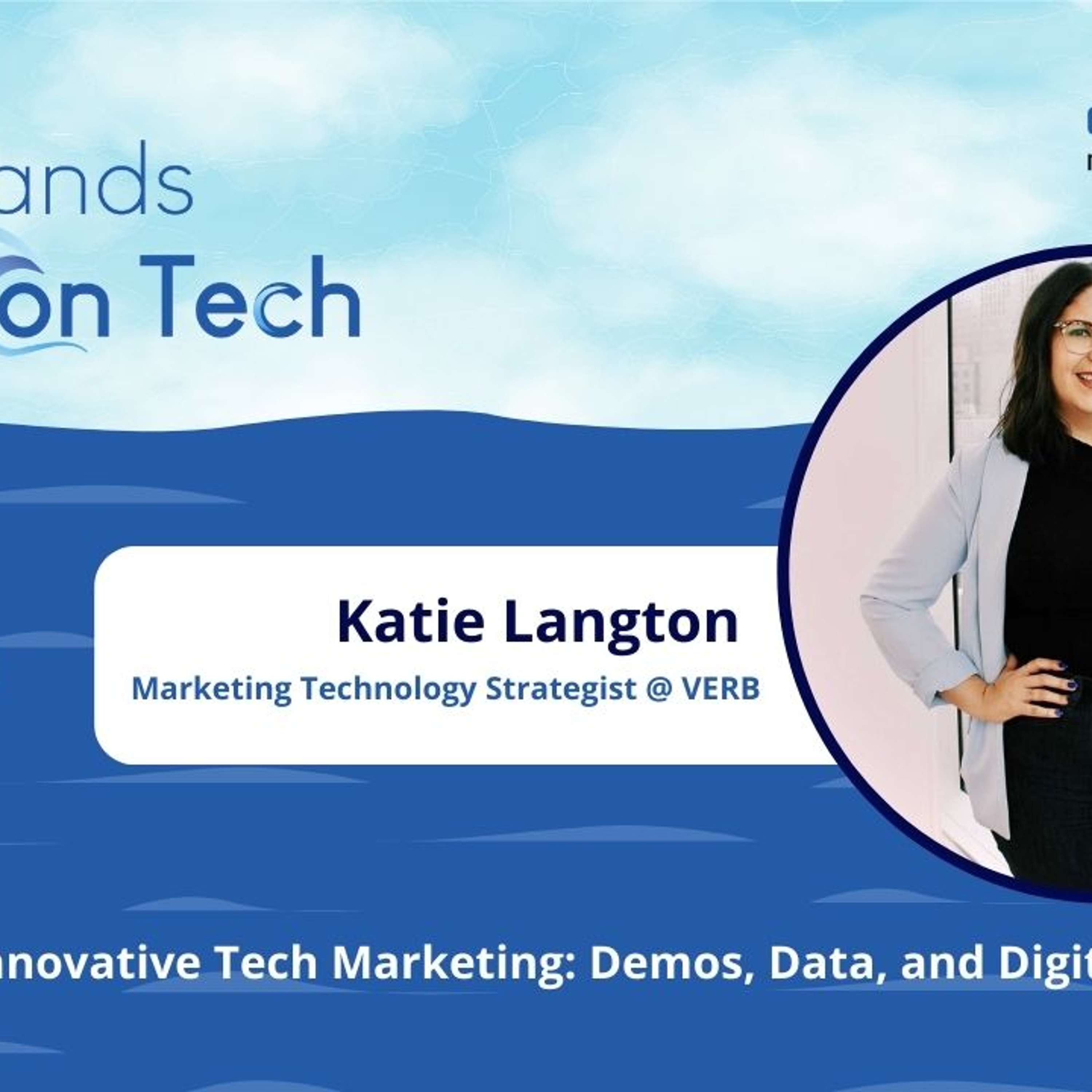 Innovative Tech Marketing: Demos, Data, and Digital Channels