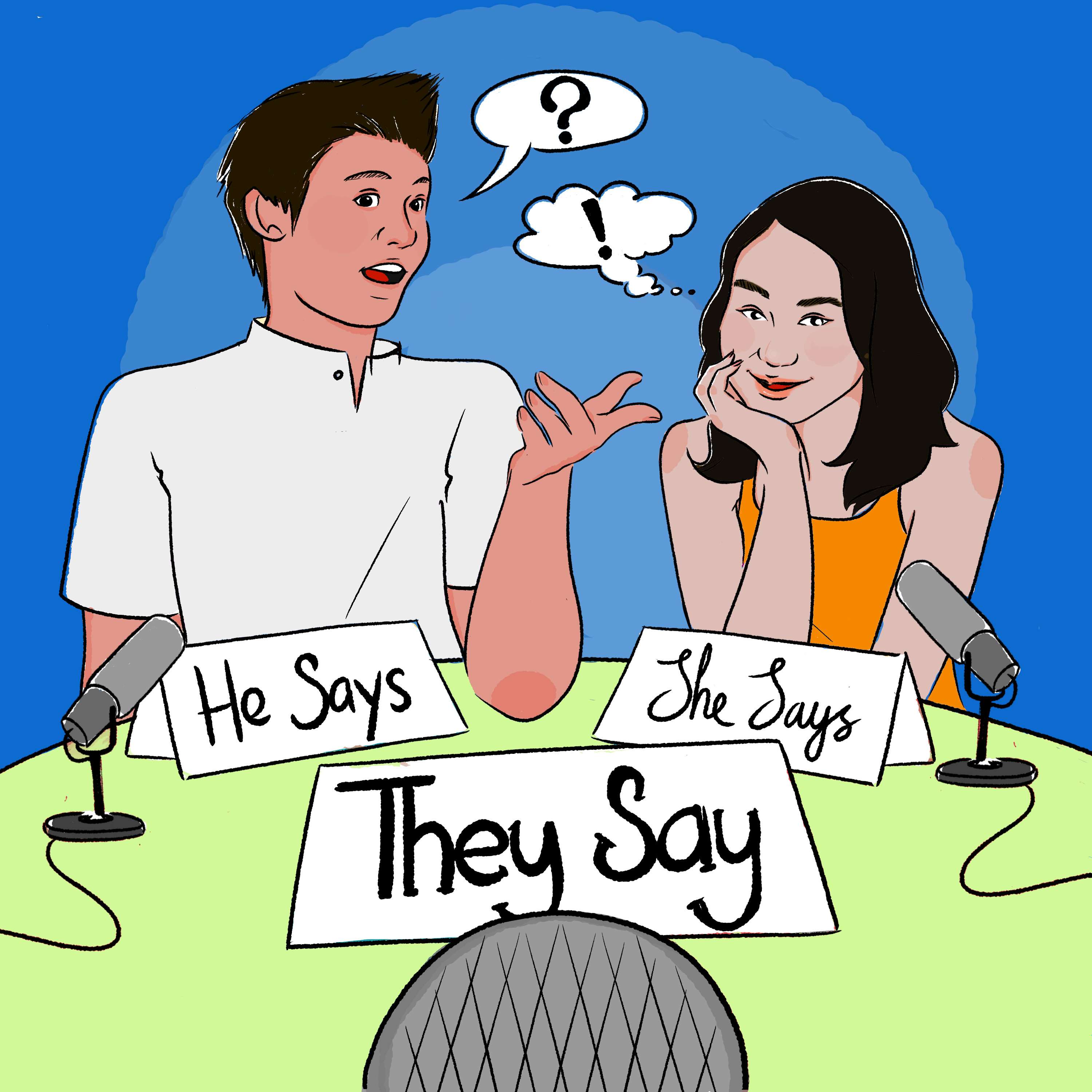 He Says, She Says, They Say