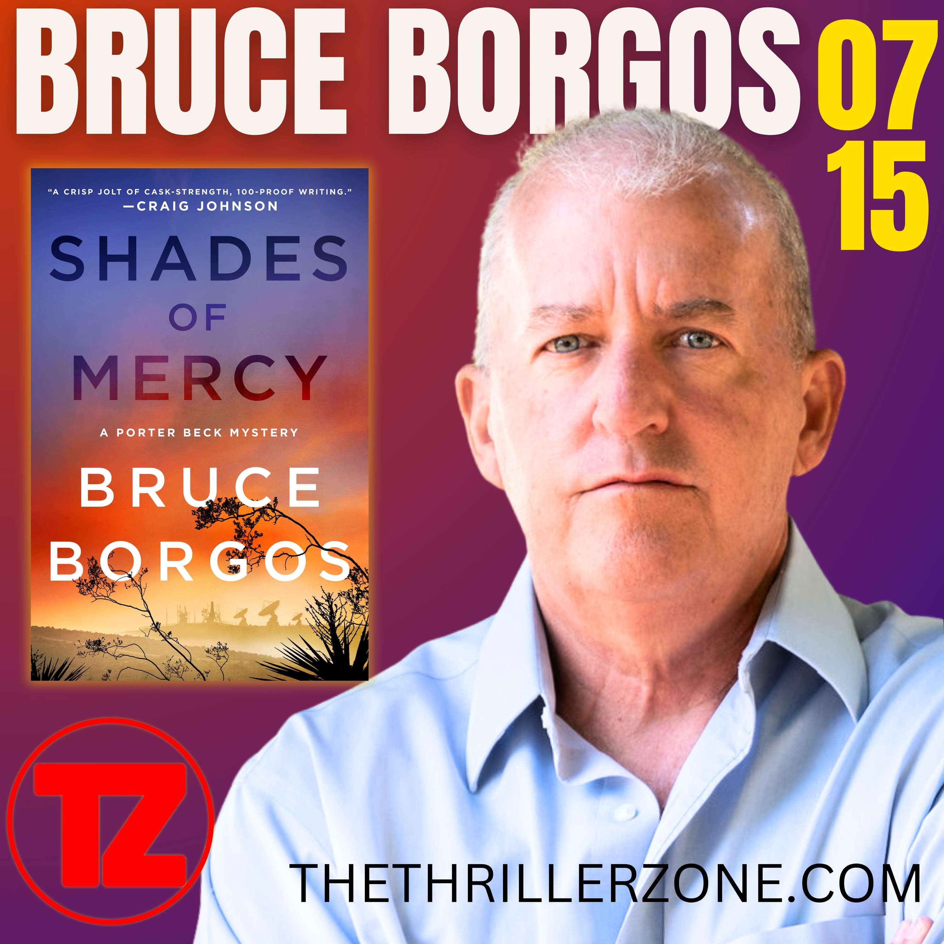 Bruce Borgos, author of Shades of Mercy, on Creating Genuine Characters with Personal Experiences