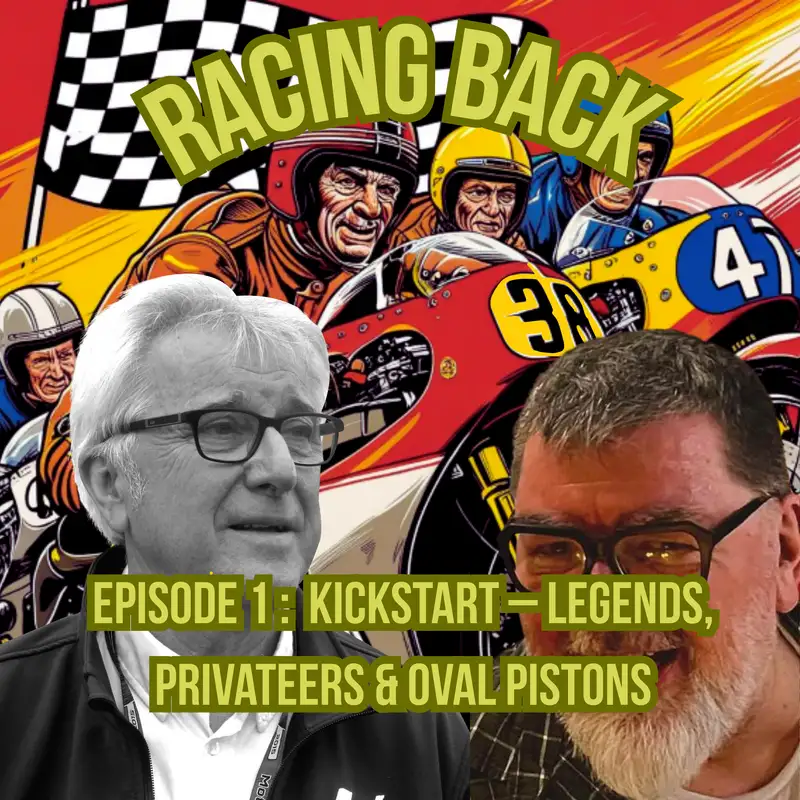 Kickstart – Legends, Privateers & Oval Pistons