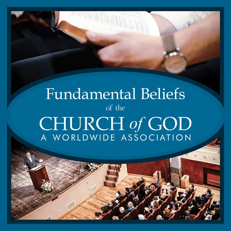 Fundamental Beliefs of the Church of God, A Worldwide Association