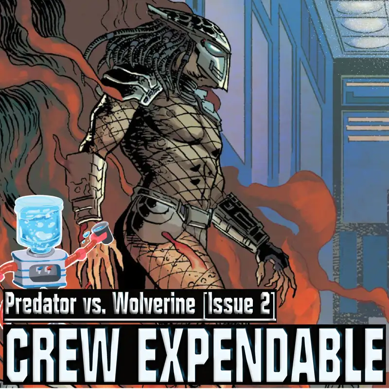 Discussing Predator Versus Wolverine #2 [With Danny from the Next Issue Podcast]