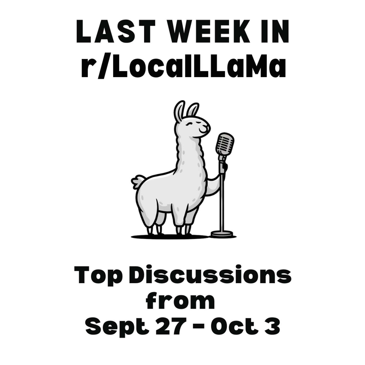 Last Week's r/LocalLLaMA Recap | Sep 27 - Oct 3