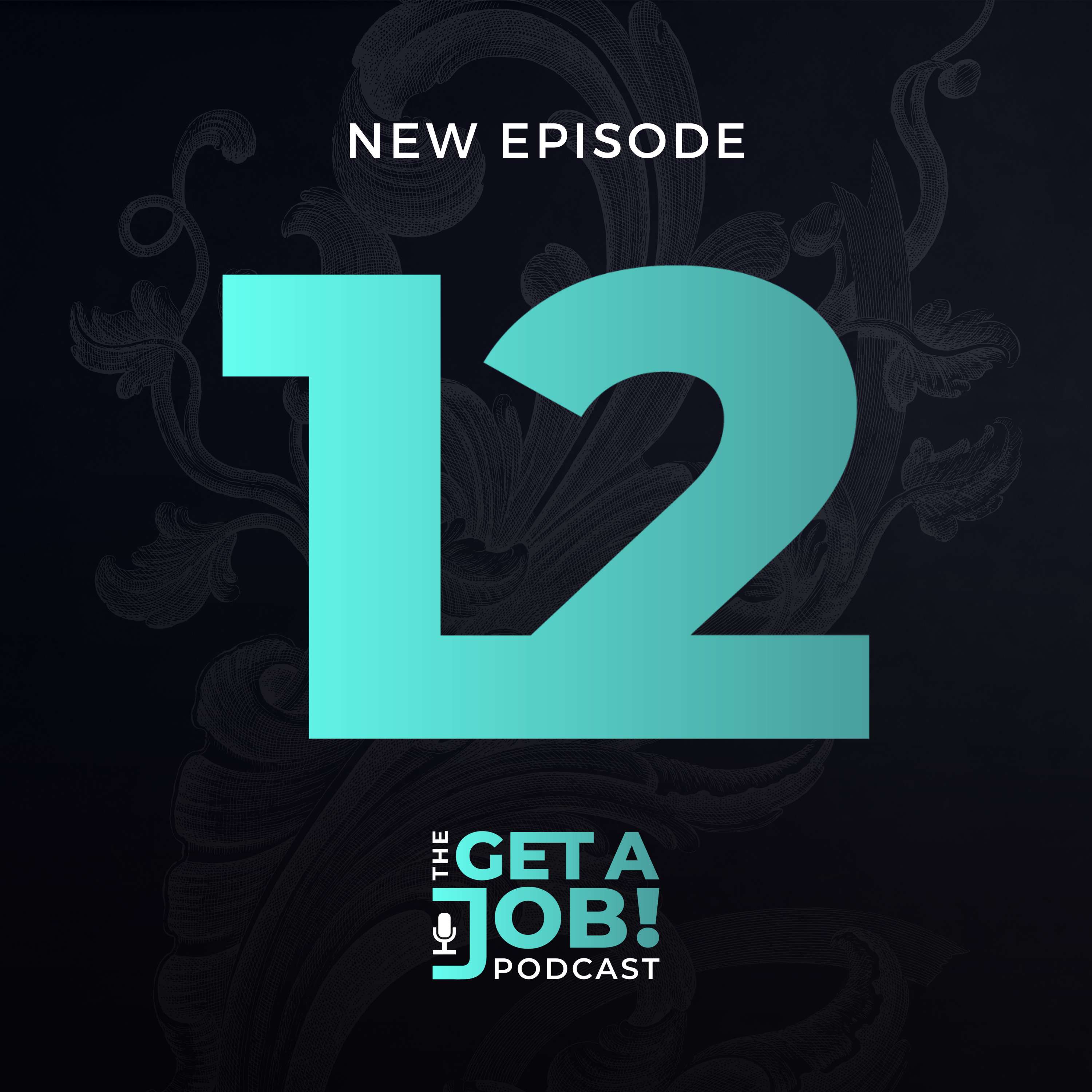 The Get a Job Podcast