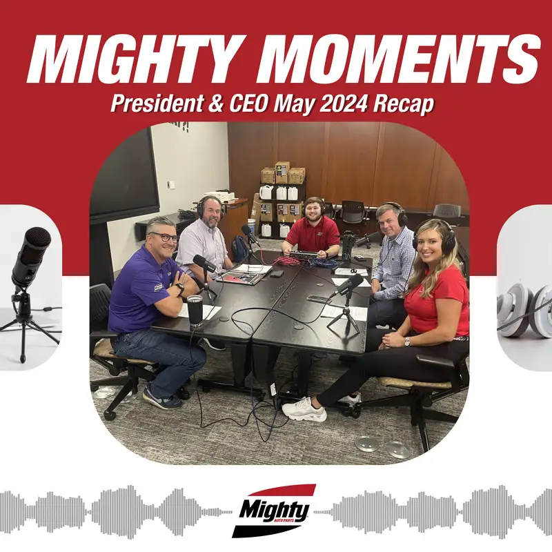 May 2024 President & CEO Recap