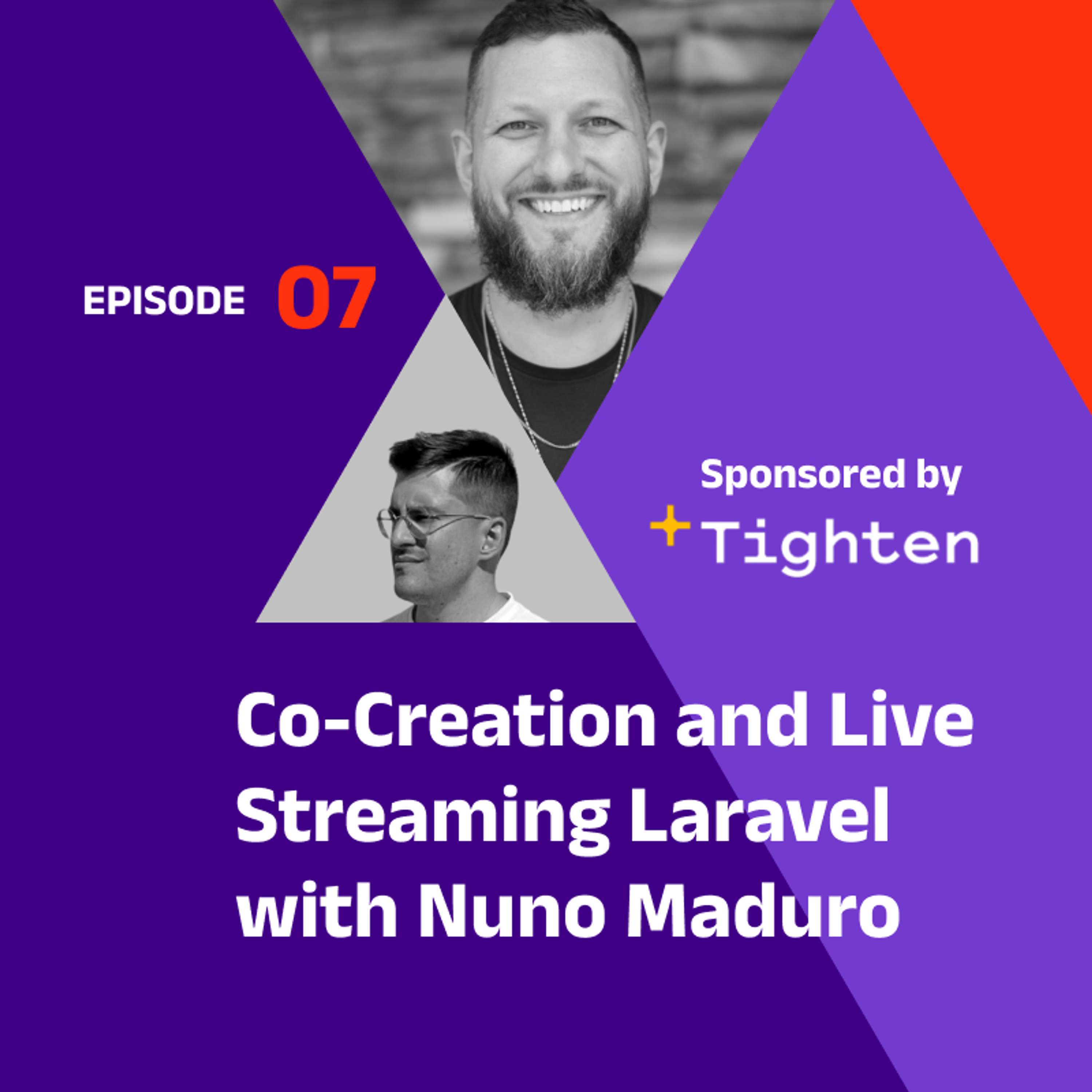 Co-Creation and Live Streaming Laravel with Nuno Maduro The Laravel Podcast Co-Creation and Live Streaming Laravel with Nuno Maduro
