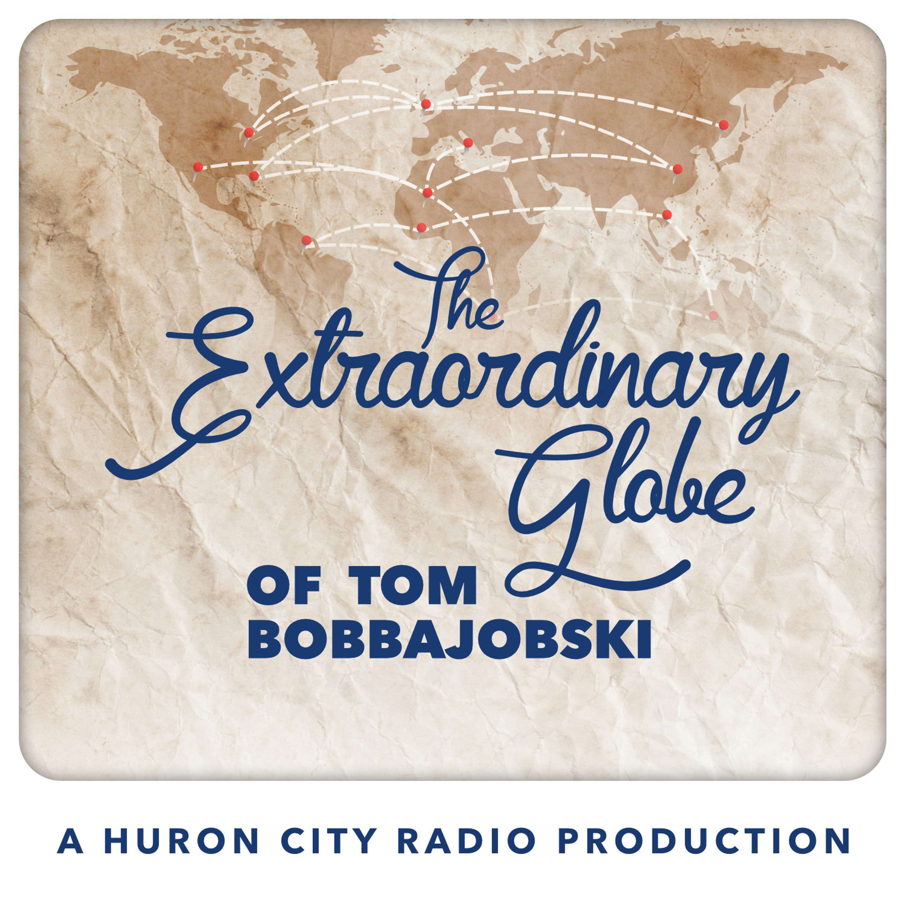 The Extraordinary Globe of Tom Bobbajobski