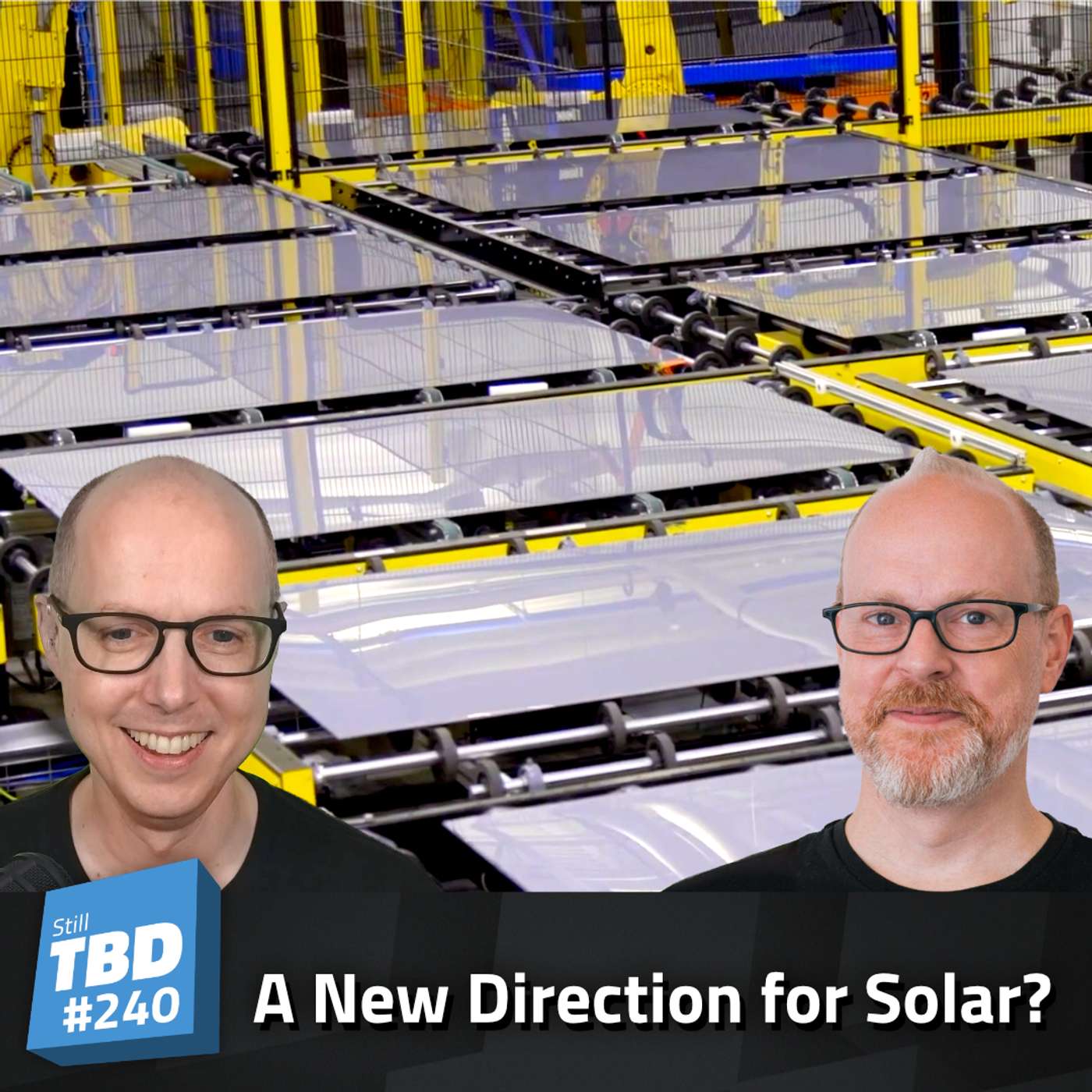 240: Secret Solar - The Next Big Solar Tech is Already Here