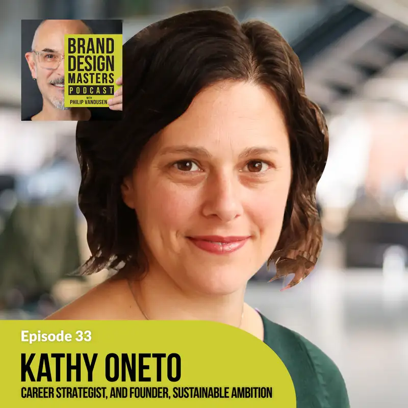 Kathy Oneto - Building an Achievable and Sustainable Dream Career