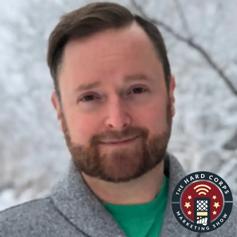 The Pursuit of Thought Leadership - Daniel Cordell - Hard Corps Marketing Show #114