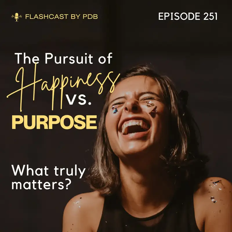 The Pursuit of Happiness vs. Purpose - What Truly Matters? 🎧