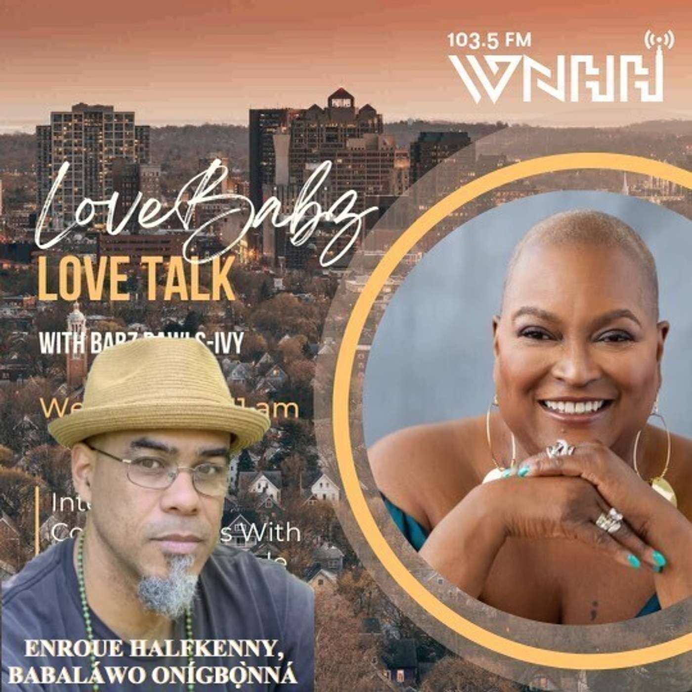 Lovebabz Lovetalk with Babz Rawls-Ivy: Enroue Awo Onigbonna Halfkenny