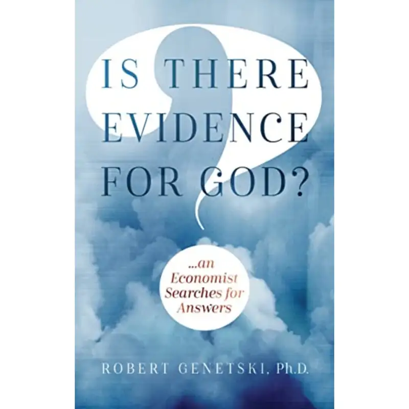 Author Interview: Robert Genetski on "Is There Evidence for God?"