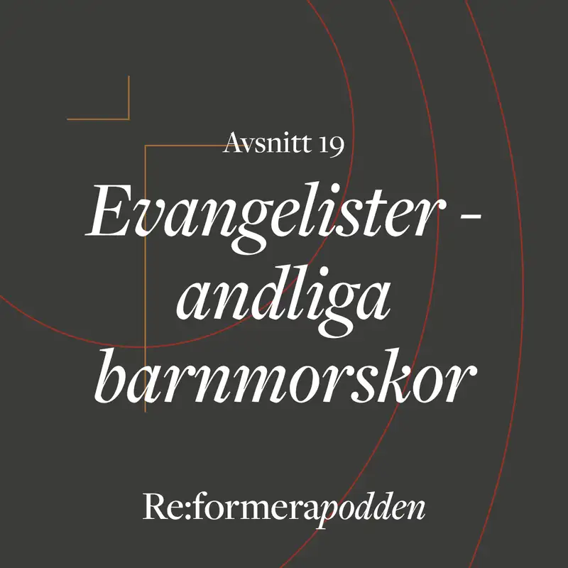 Avsnitt 19 - Evangelister - andliga barnmorskor