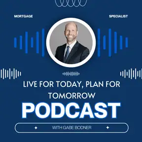 Live for Today Plan for Tomorrow Podcast