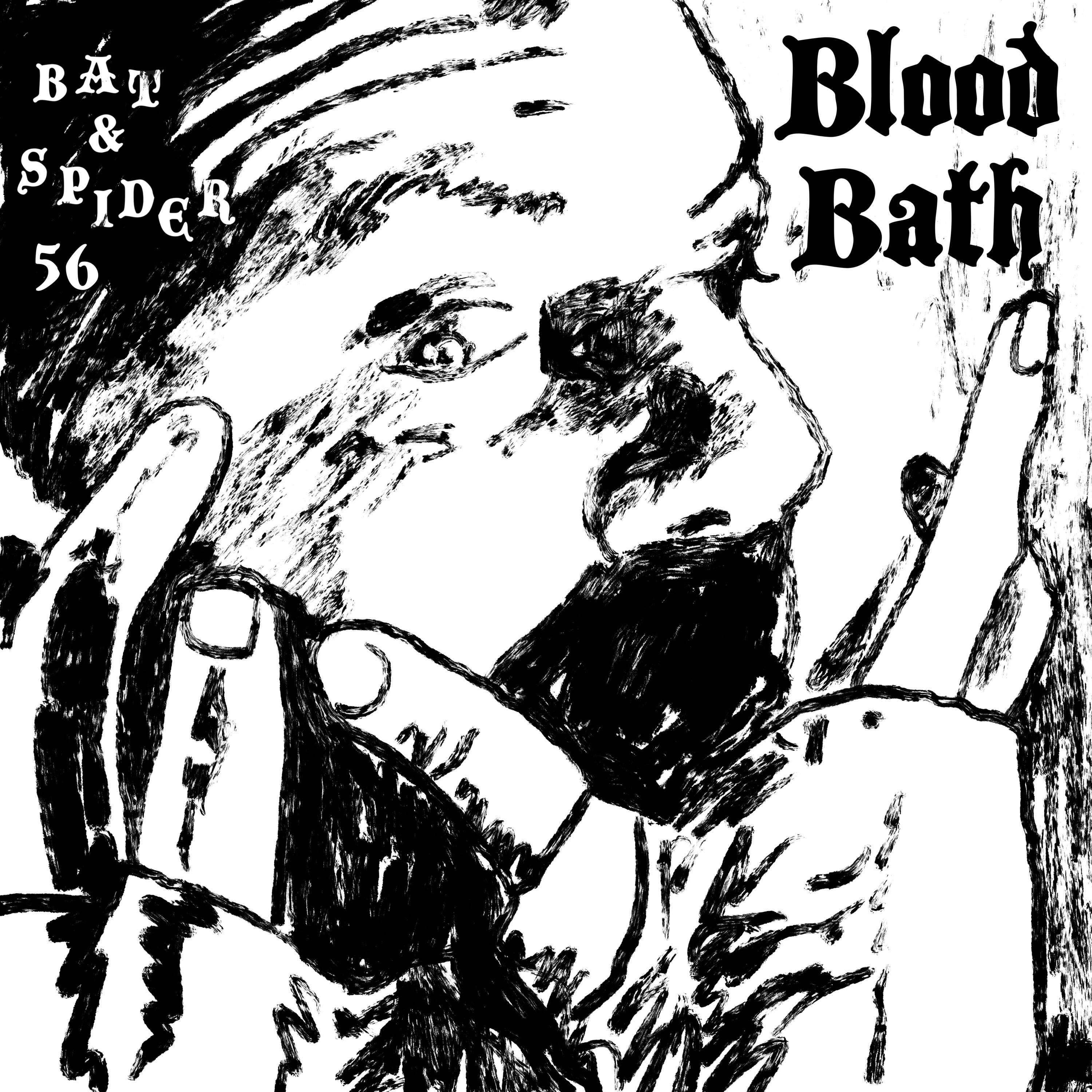 56 BLOOD BATH