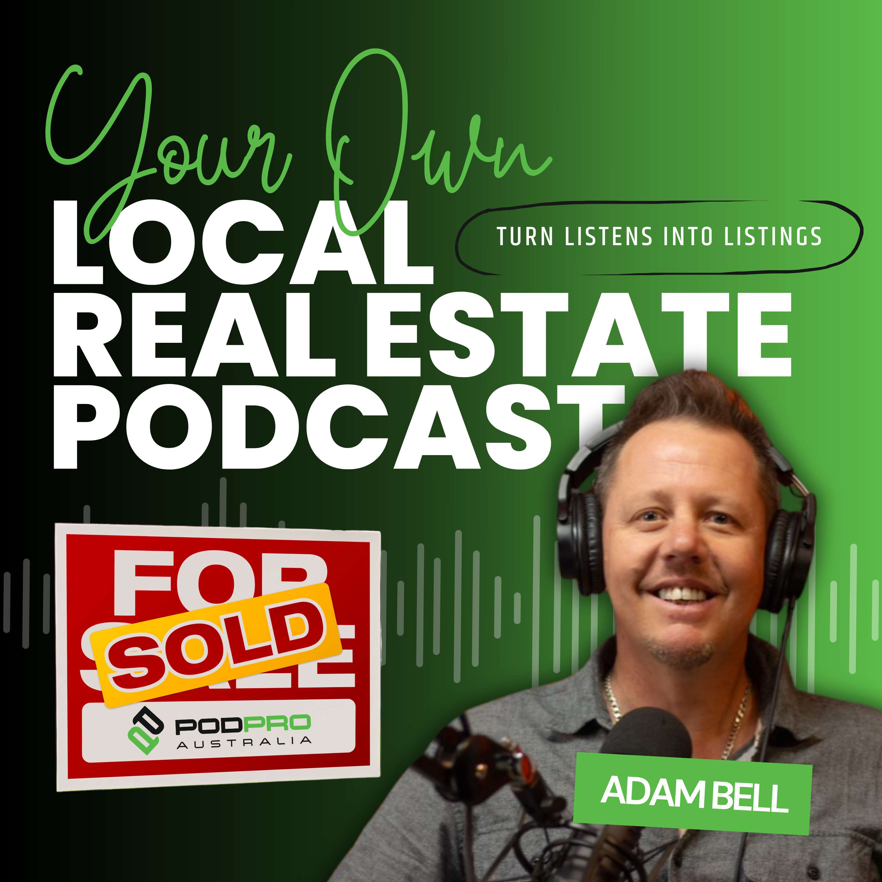 Your Own Local Real Estate Podcast 