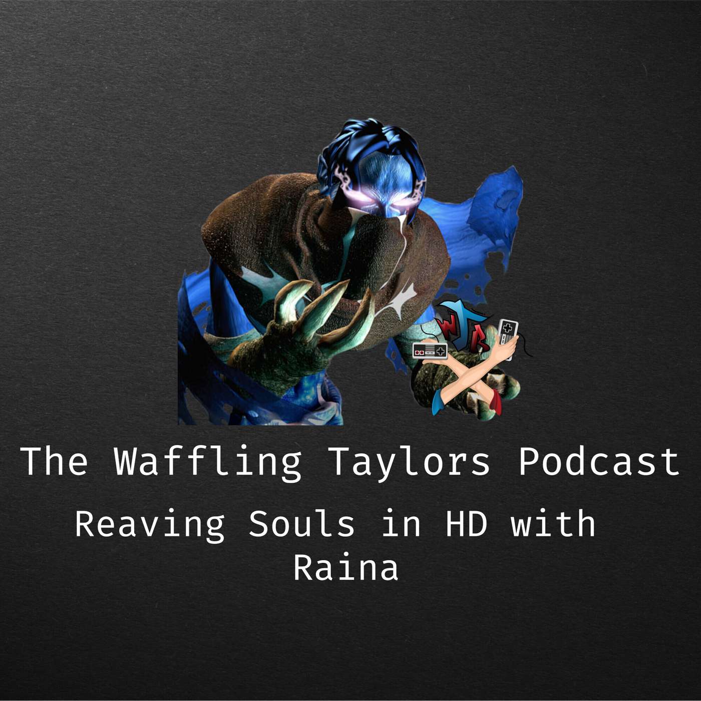 Reaving Souls in HD with Raina