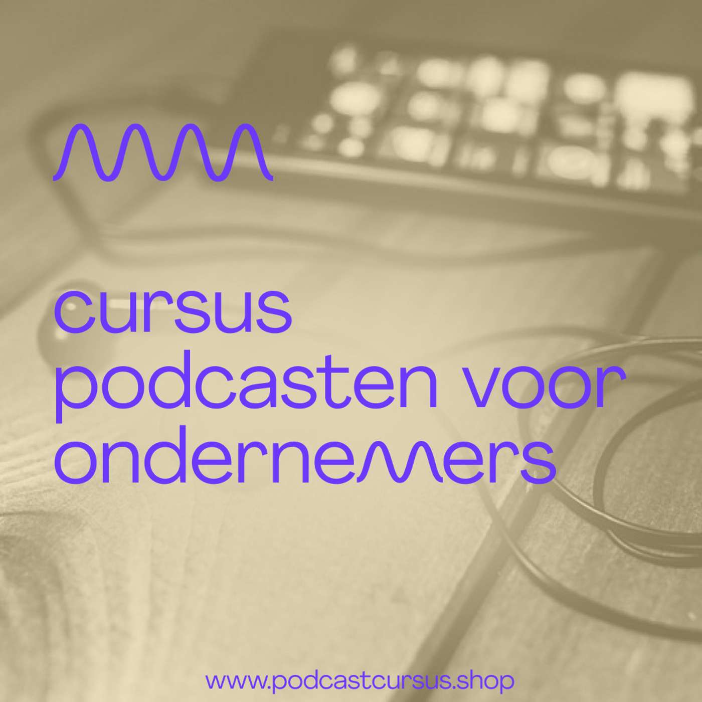'Podcasten voor ondernemers' - Waarom podcast?