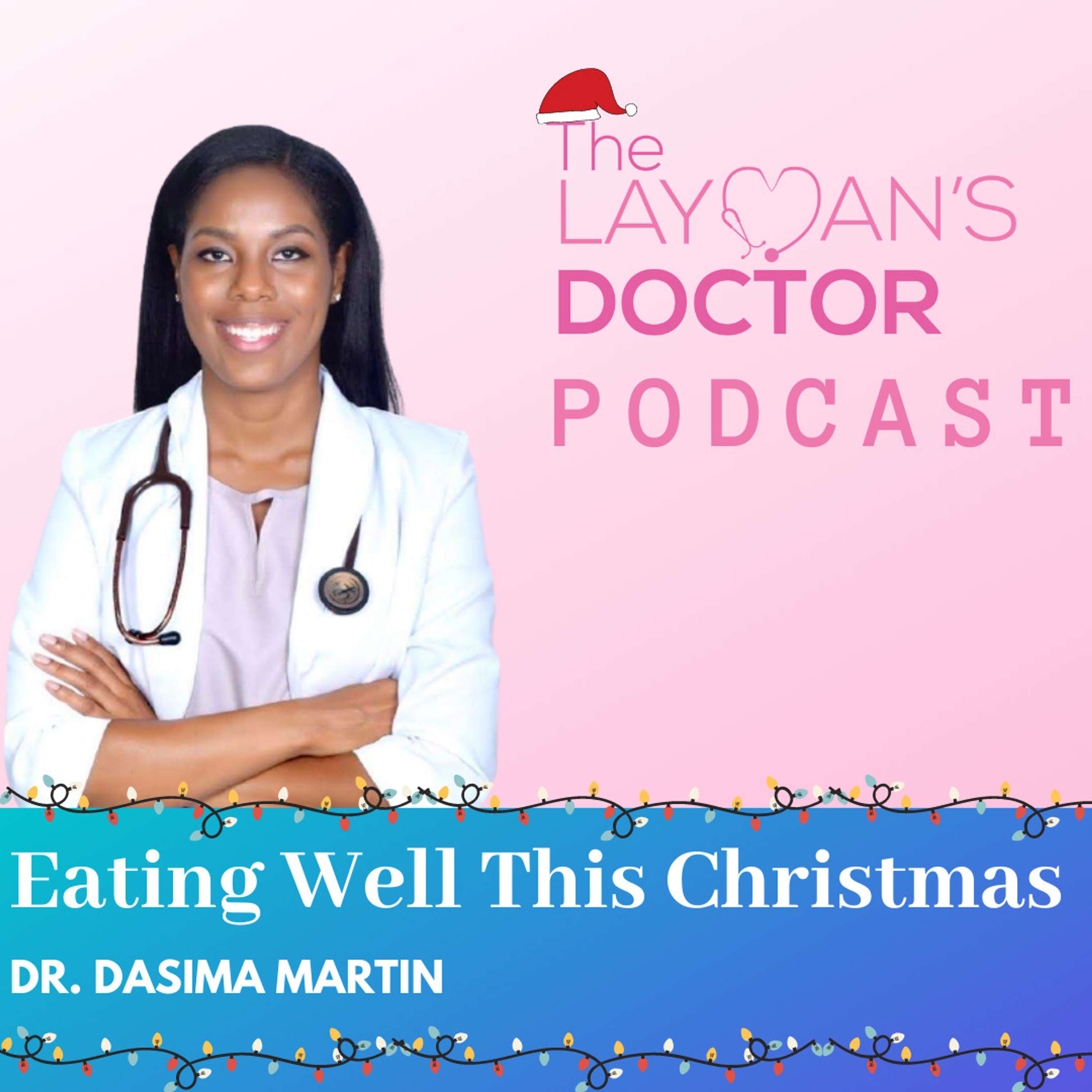 The Layman\'s Doctor Podcast