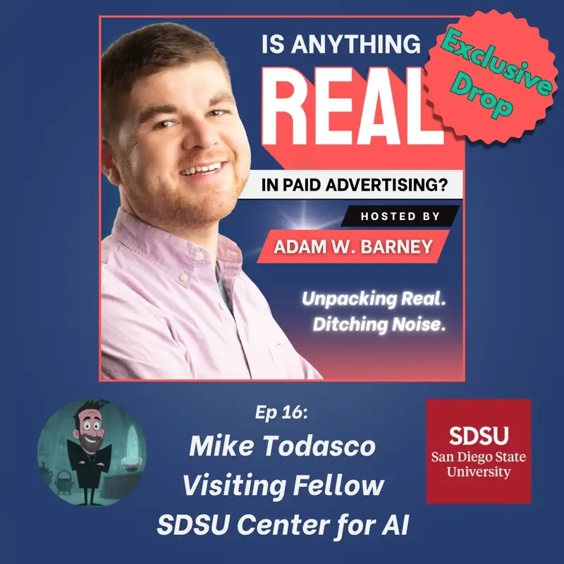 The Future of AI & Creativity | Ep. 16 (Exclusive Drop) w/ Mike Todasco (SDSU, Ex-PayPal)