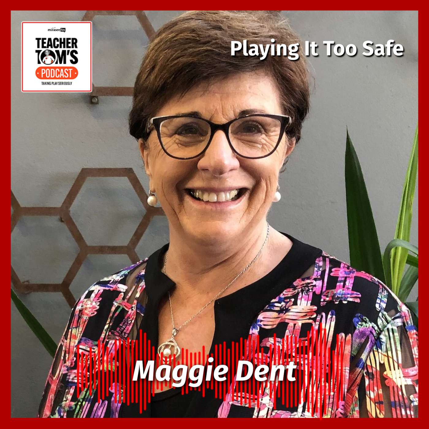 Playing It Too Safe (Maggie Dent) episode artwork