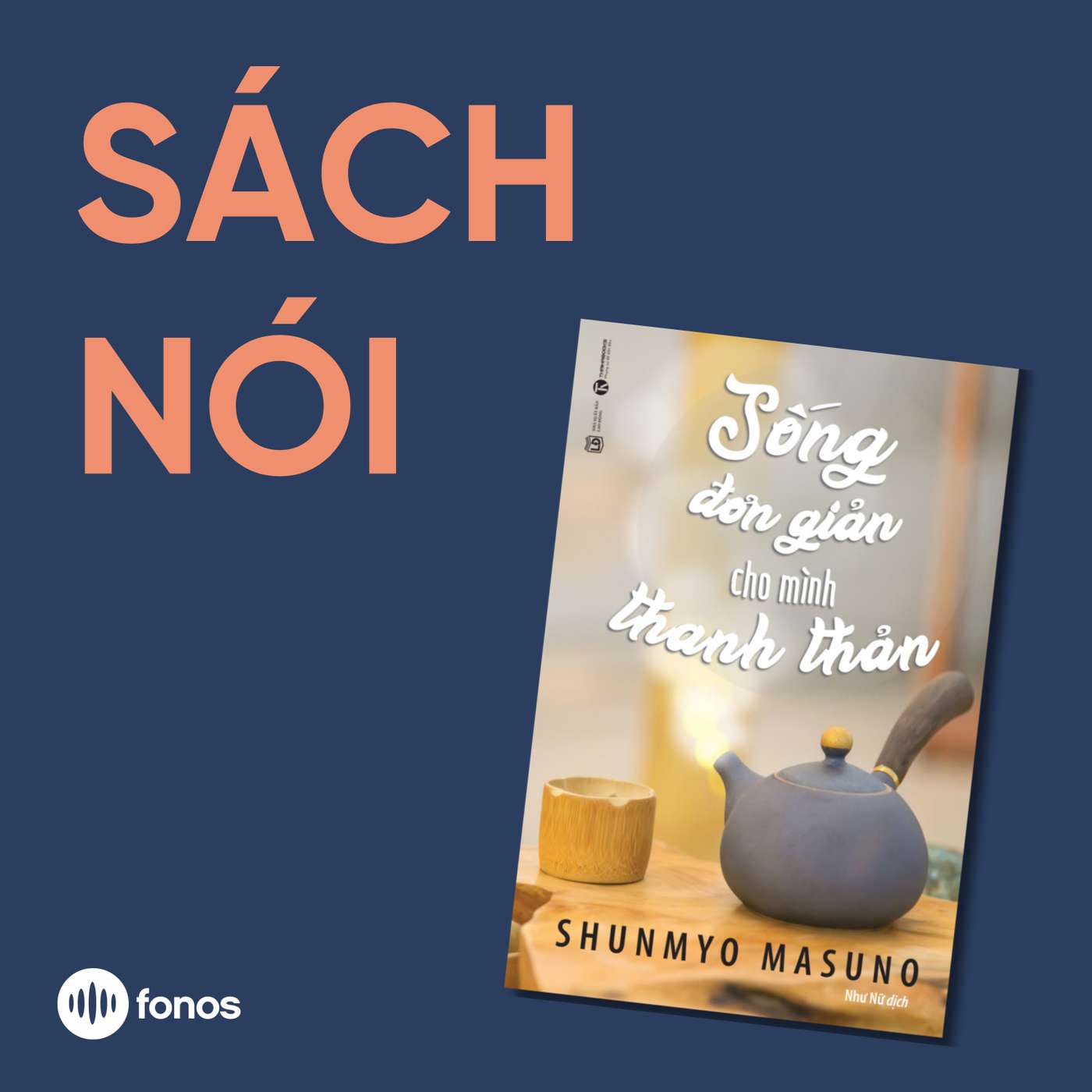 Sống Đơn Giản Cho Mình Thanh Thản [Sách Nói]