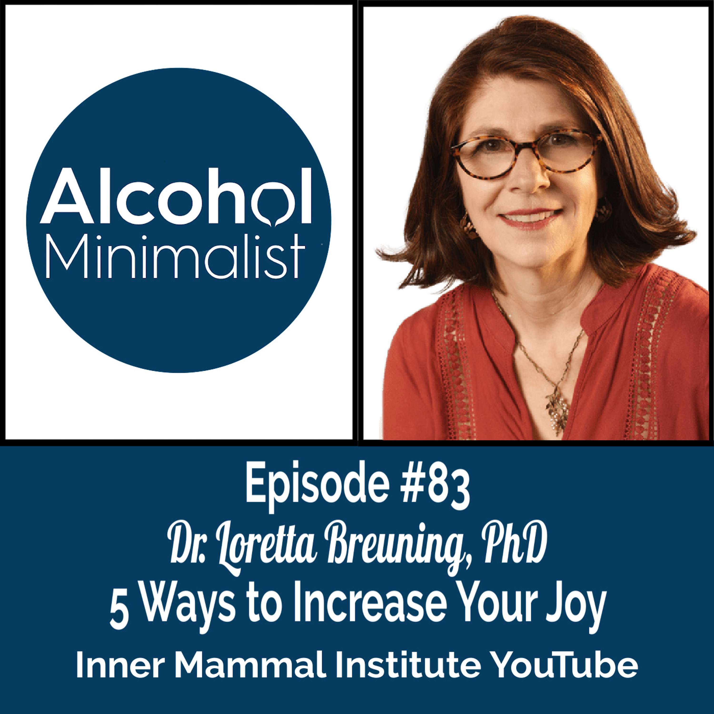 cover of episode 5 Ways to Increase Your Joy from Loretta Breuning, PhD