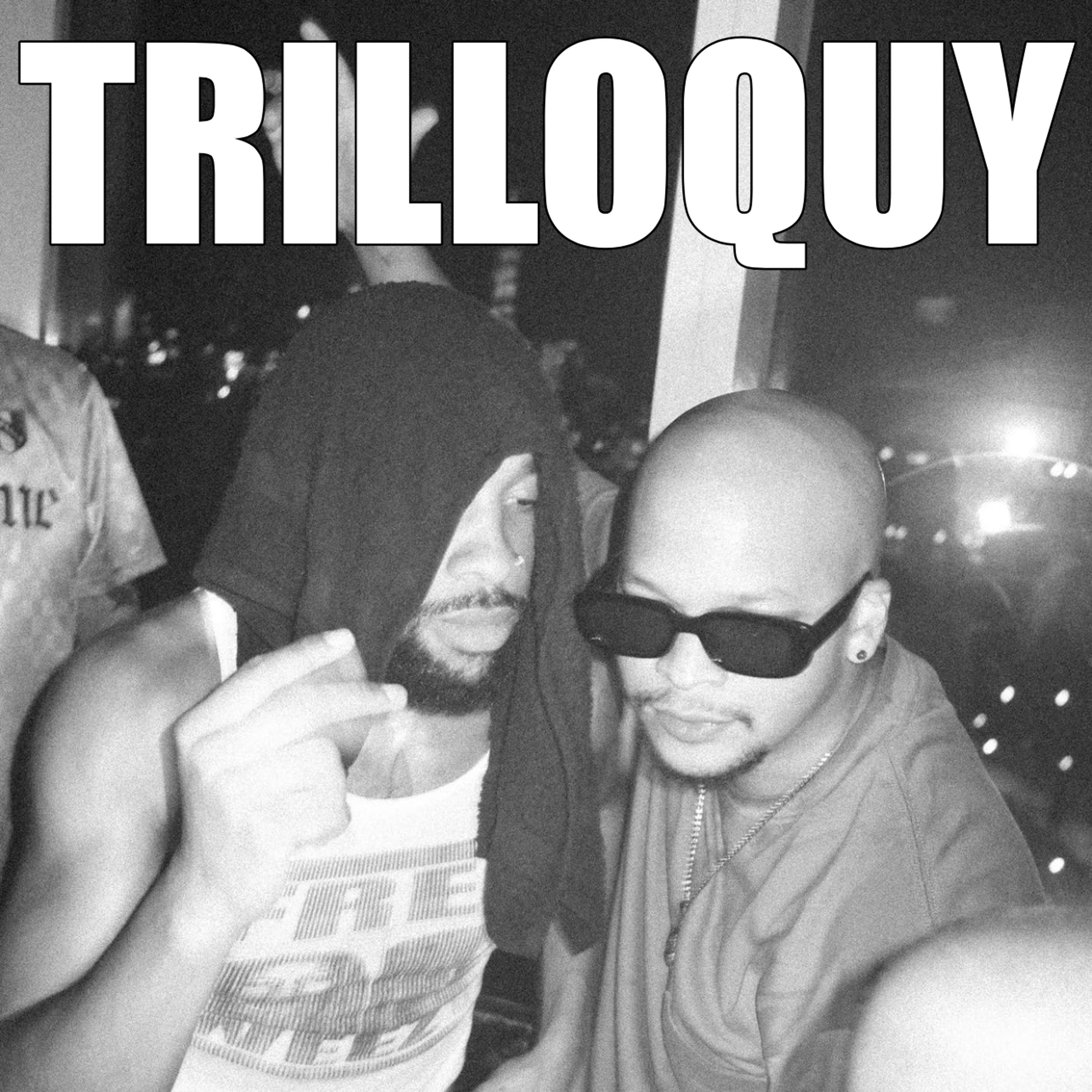 TRILLOQUY