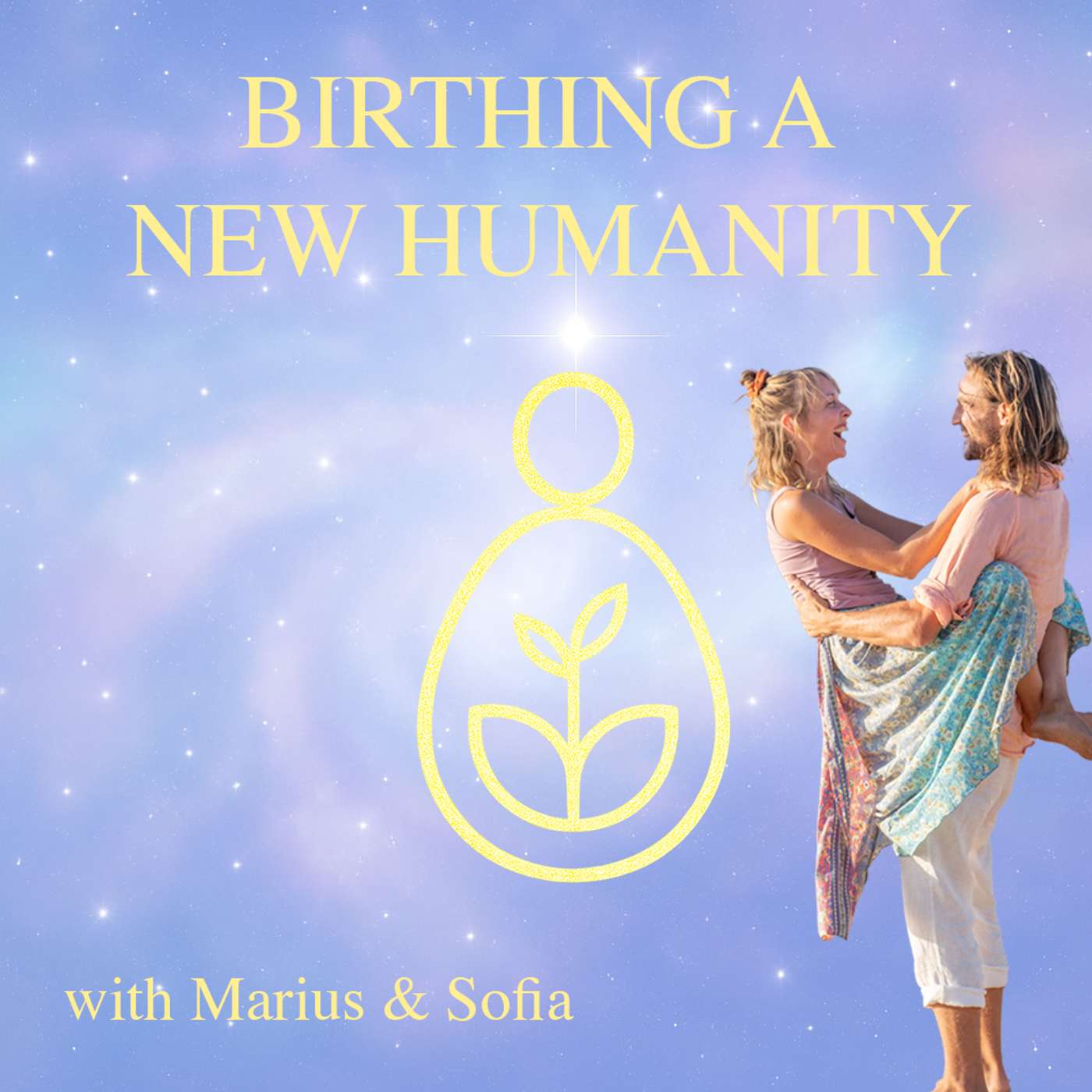 Birthing A New Humanity