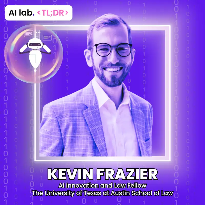 AI lab TL;DR | Kevin Frazier - How Smarter Copyright Law Can Unlock Fairer AI
