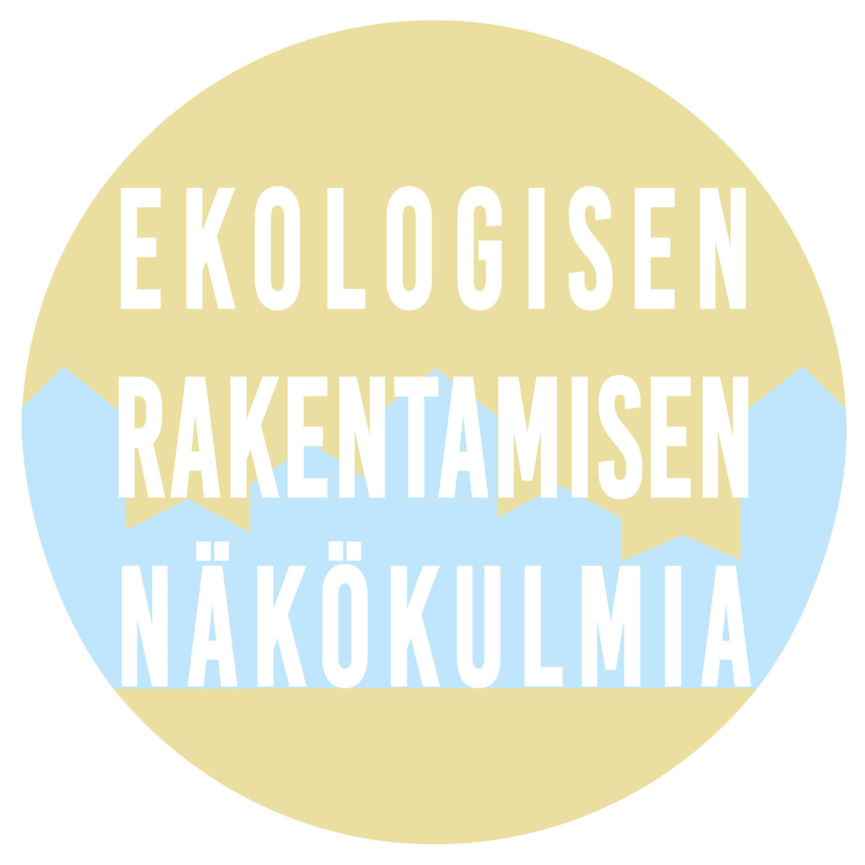 Ekologisen rakentamisen näkökulmia