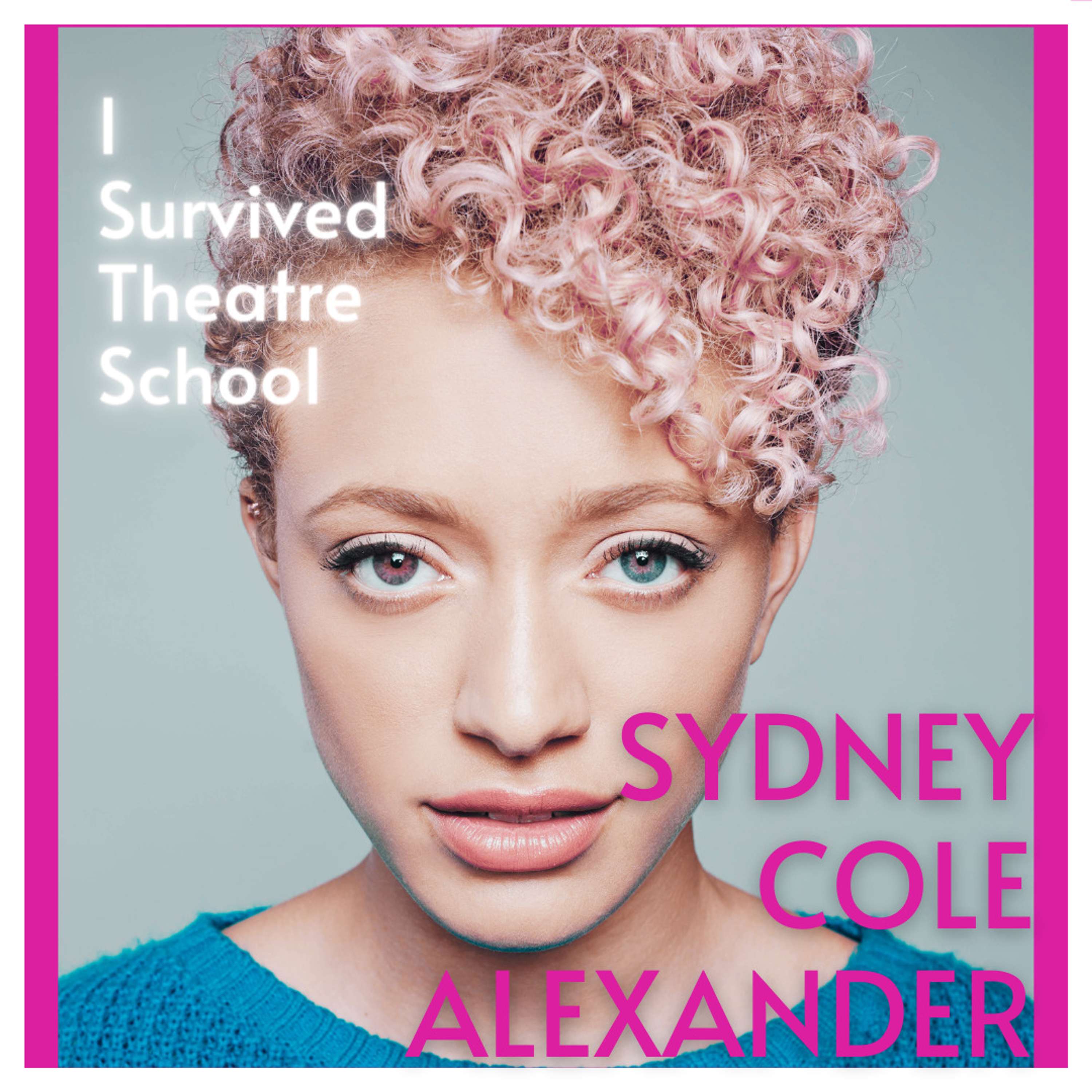 I Survived Theatre School