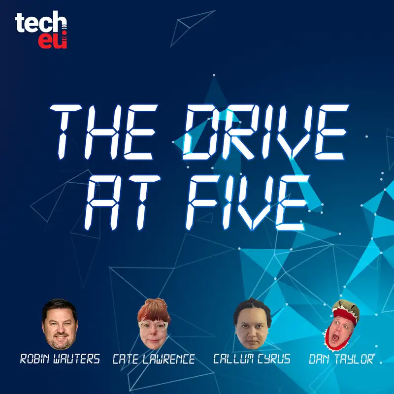 🎙️ The Drive at Five with Dan Taylor and Robin Wauters - Episode 20