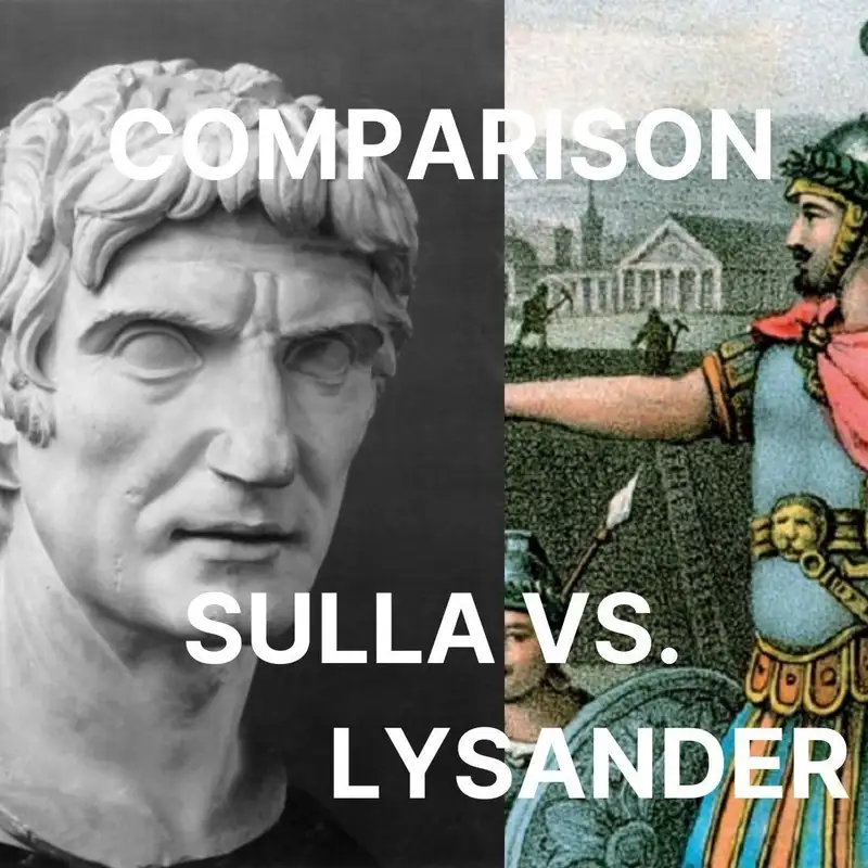 48 - Comparison: Lysander and Sulla