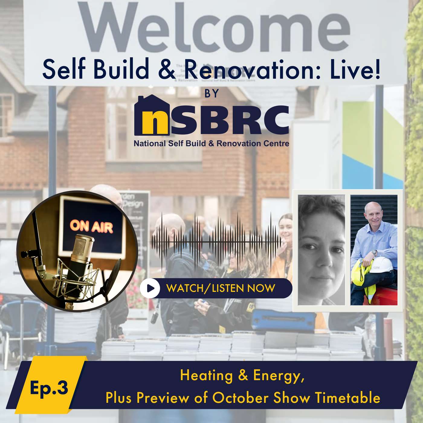 Self Build & Renovation: Live! by NSBRC - Episode 3 - Heat & Energy