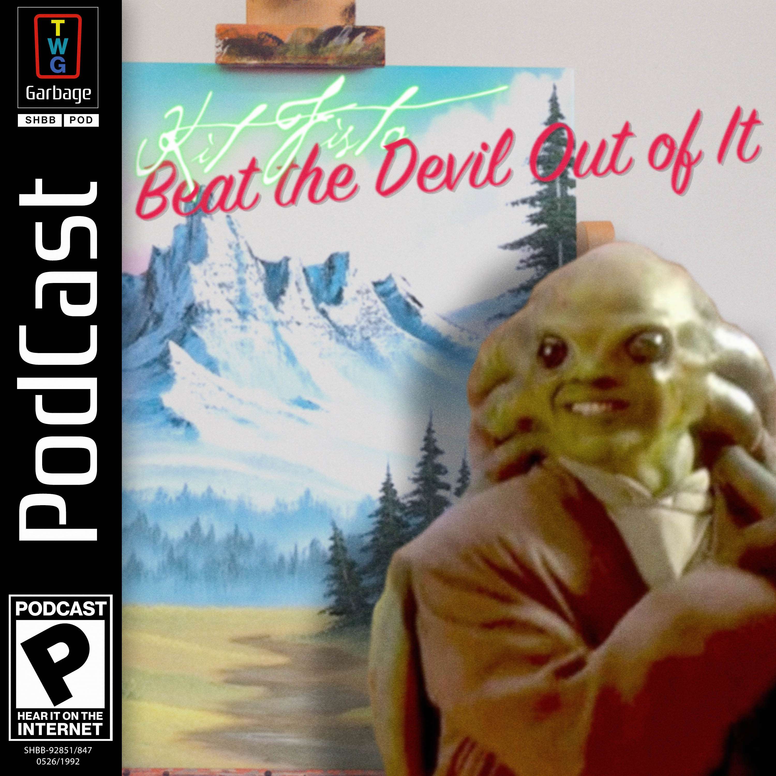 Beat the Devil Out of It (feat. DOOM Eternal, Knights of the Old Republic, and Final Fantasy XII) - podcast episode cover