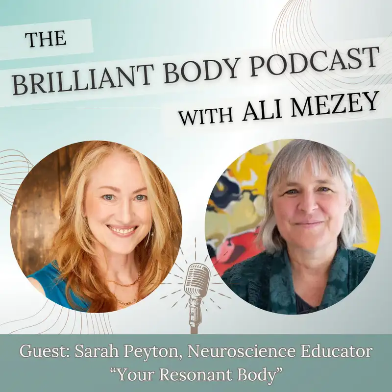 Your Resonant Body with Sarah Peyton: Brain Circuits, Childhood Contracts & Reconceiving Addiction