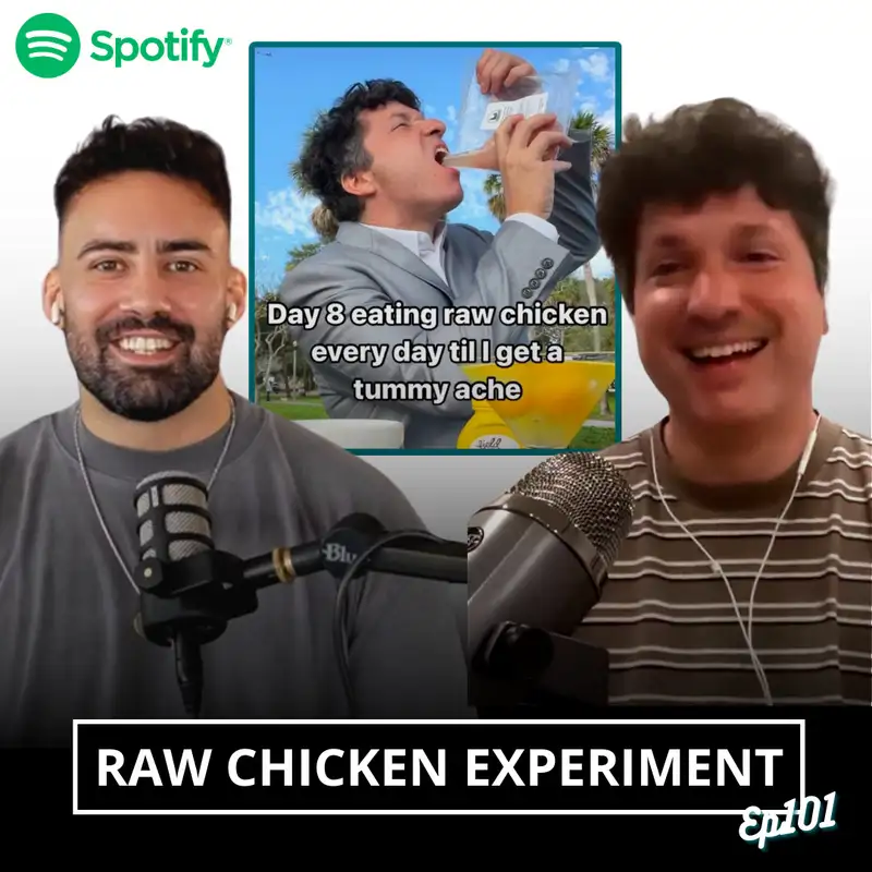 ep#101: RAW CHICKEN EXPERIMENT (John) - The Science Of Eating Raw Meat