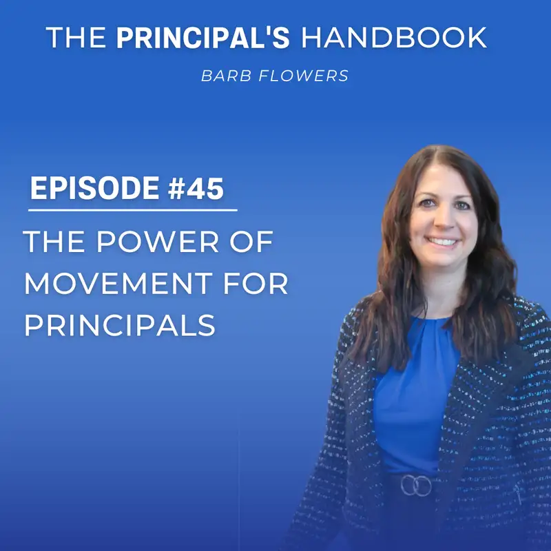 The Power of Movement for Principals