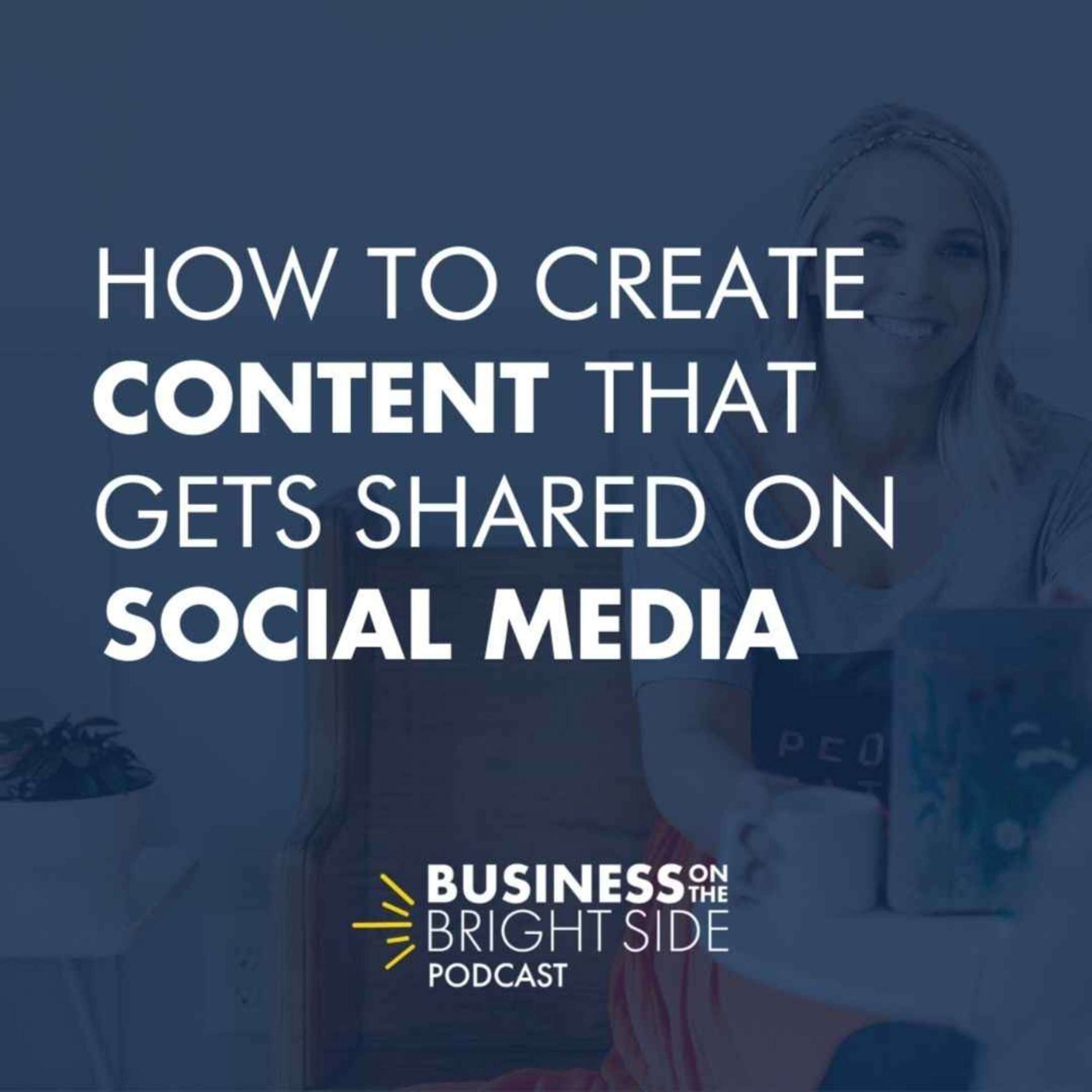 16: How to Create Content that Gets Shared on Social Media