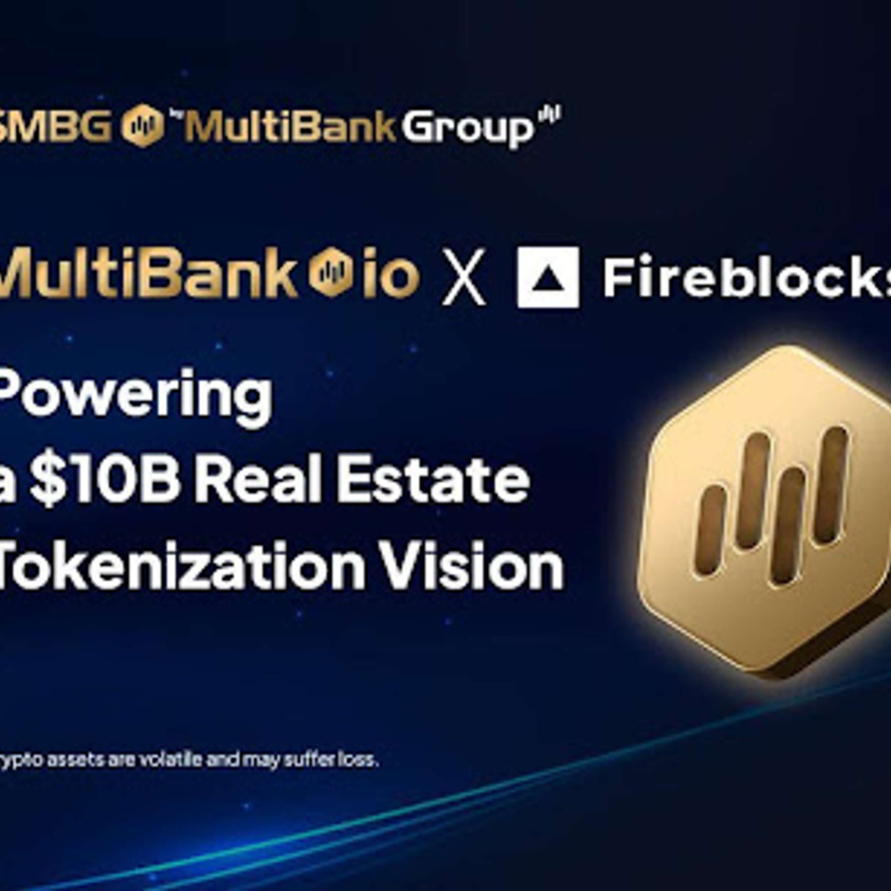 MultiBank.io Partners With Fireblocks And Mavryk To Launch $10B Real Estate Tokenization Platform