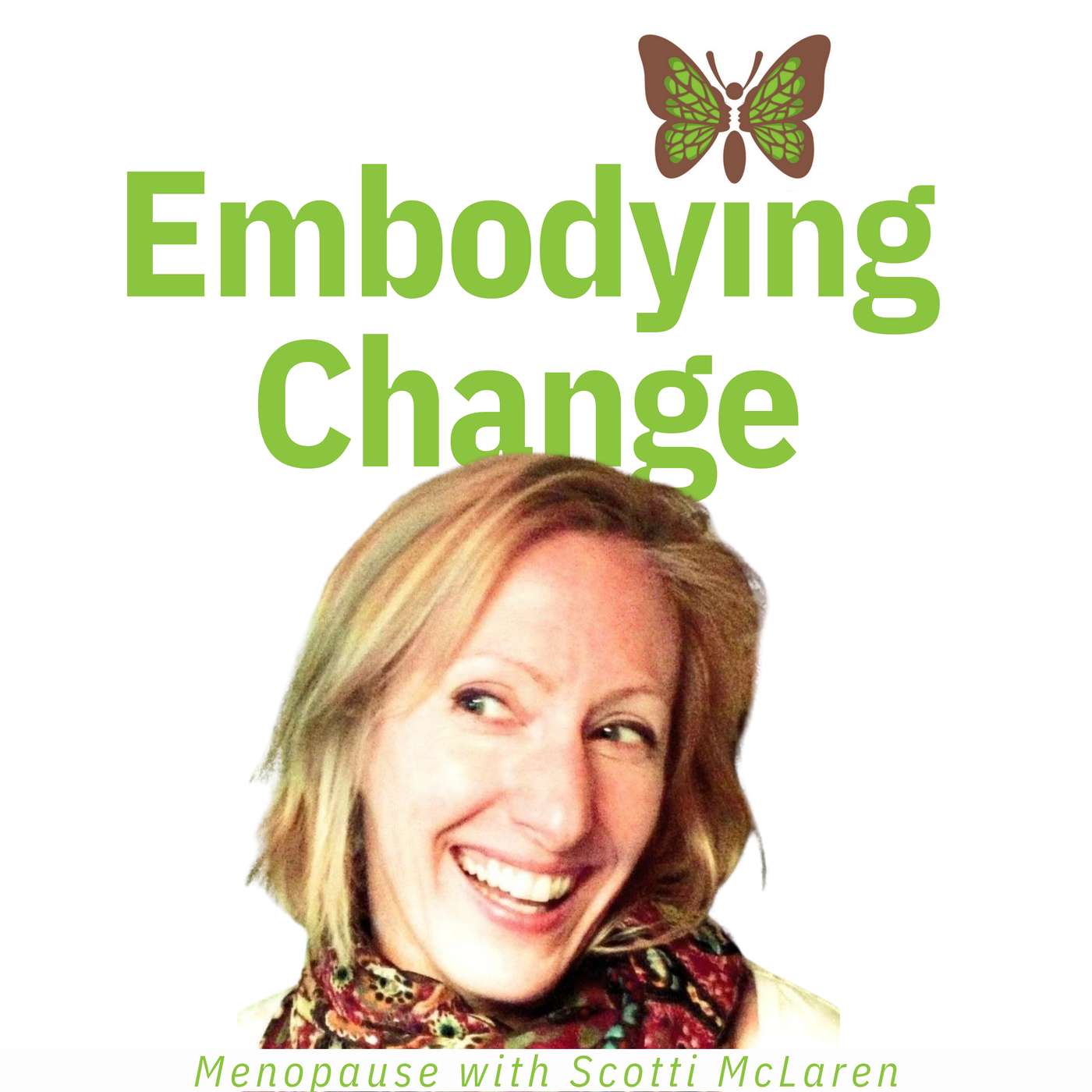 40. Menopause with Scotti McClaren
