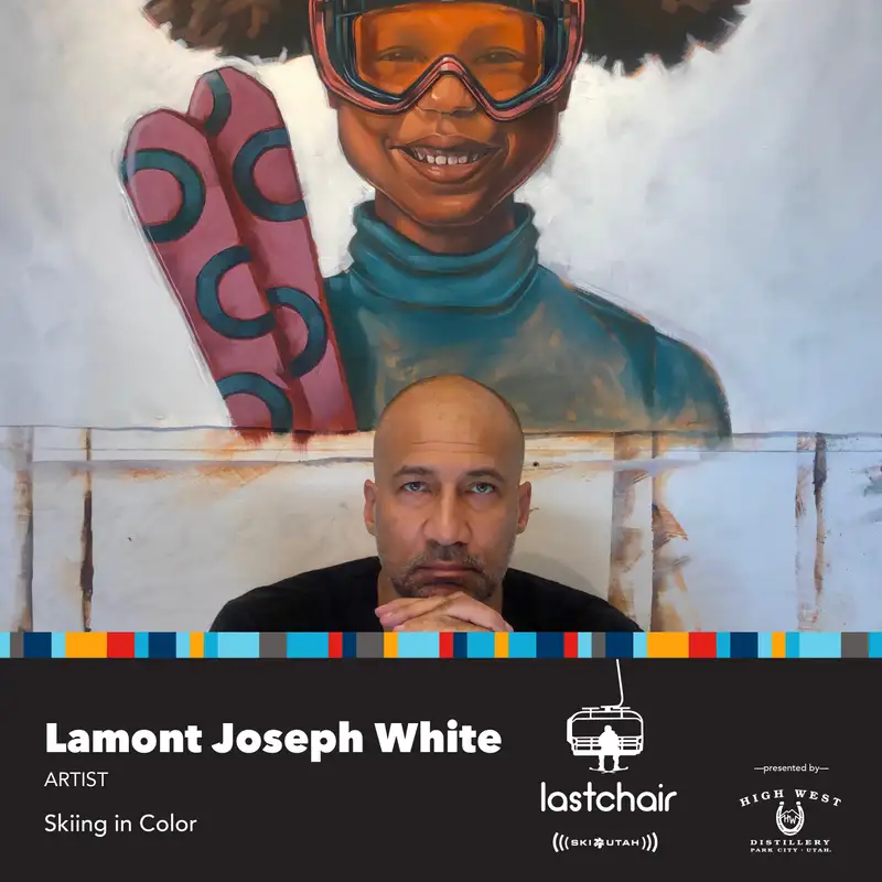 S2:ep8. Lamont Joseph White: Skiing in Color