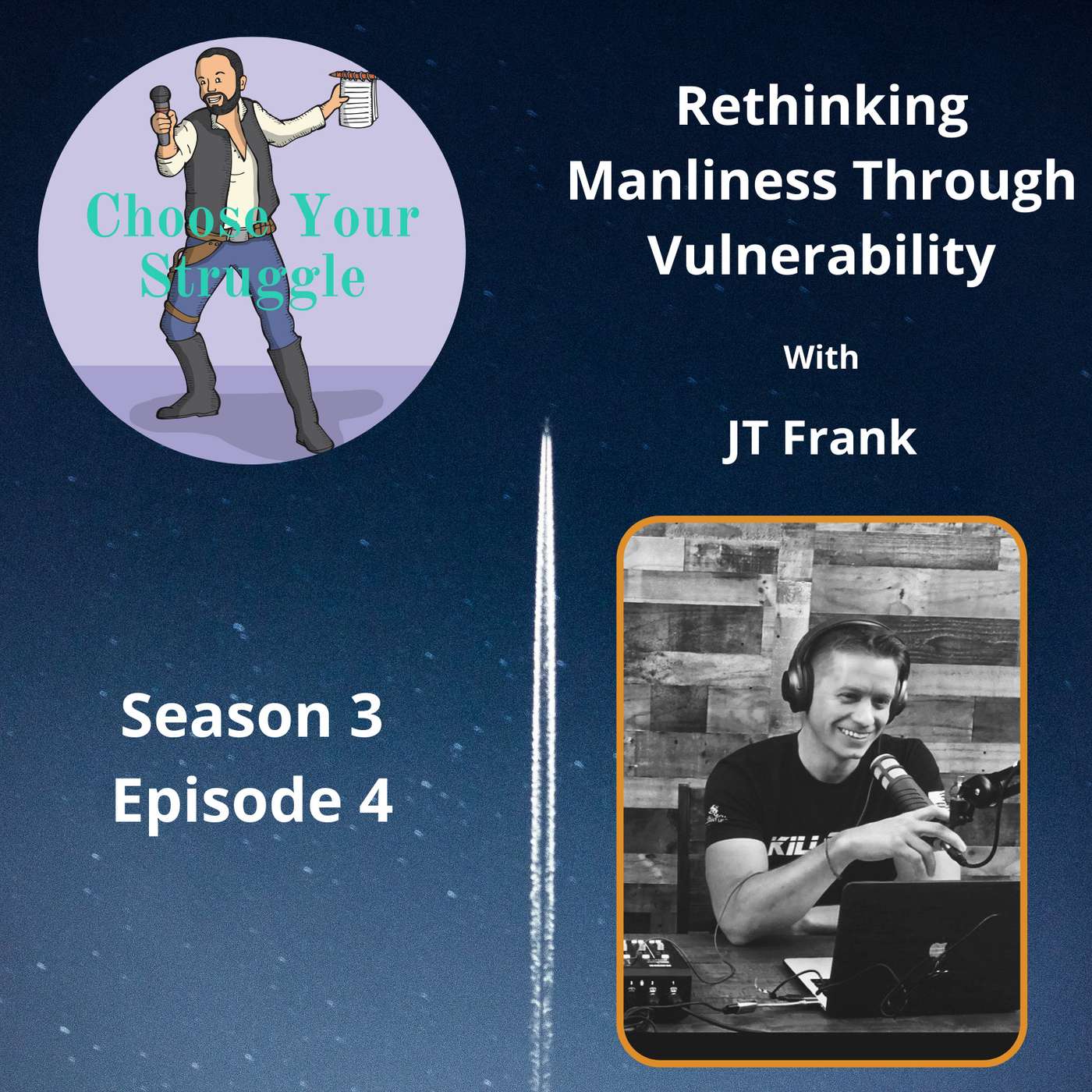 Rethinking Manliness Through Vulnerability with JT Frank Rethinking Manliness Through Vulnerability with JT Frank