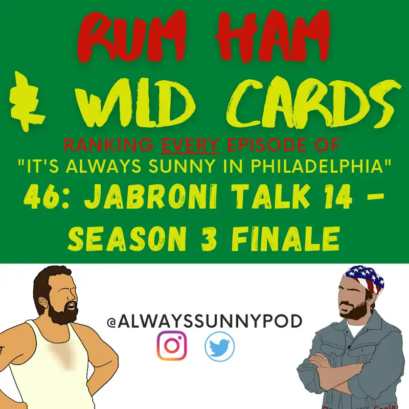46: Jabroni Talk 14 - Season 3 FINALE!