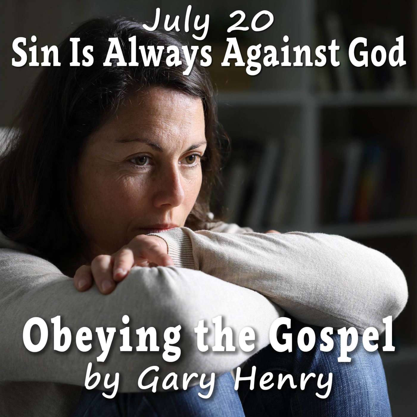 Obeying the Gospel: How (and Why) to Become a Christian