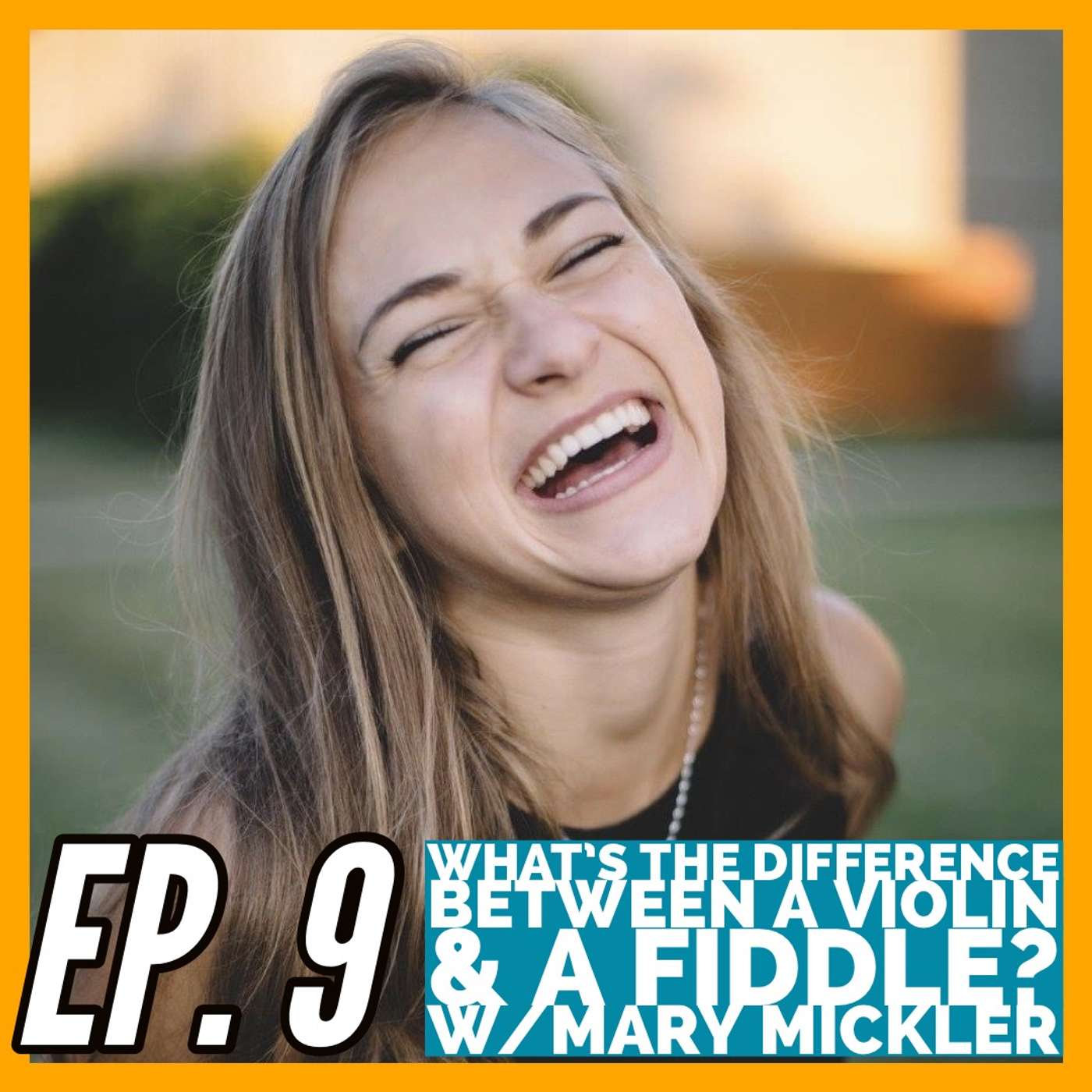 What’s the difference between a violin and a fiddle? w/Mary Mickler episode artwork